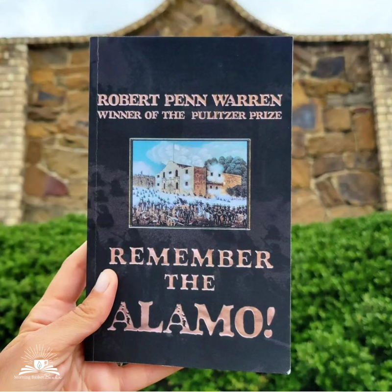 Remember the Alamo! by Robert Penn Warren